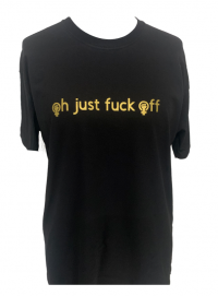 oh just fuck off (L)